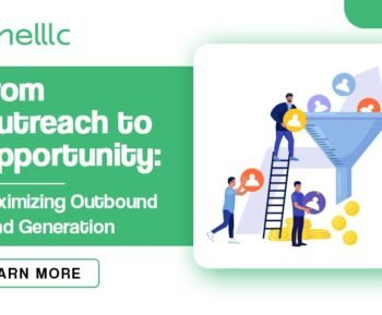 From Outreach to Opportunity: Maximizing Outbound Lead Generation