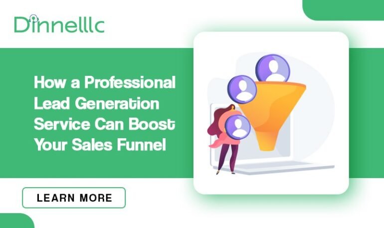 How a Professional Lead Generation Service Can Boost Your Sales Funnel