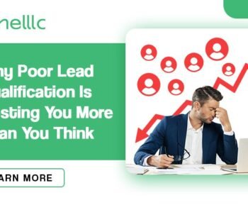 Why Poor Lead Qualification Is Costing You More Than You Think